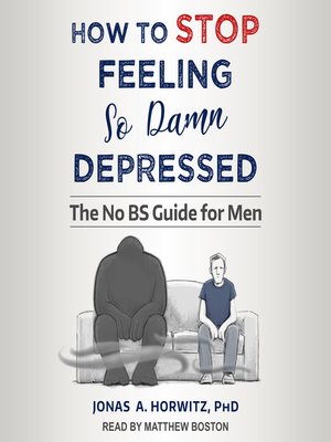 cover image of How to Stop Feeling So Damn Depressed